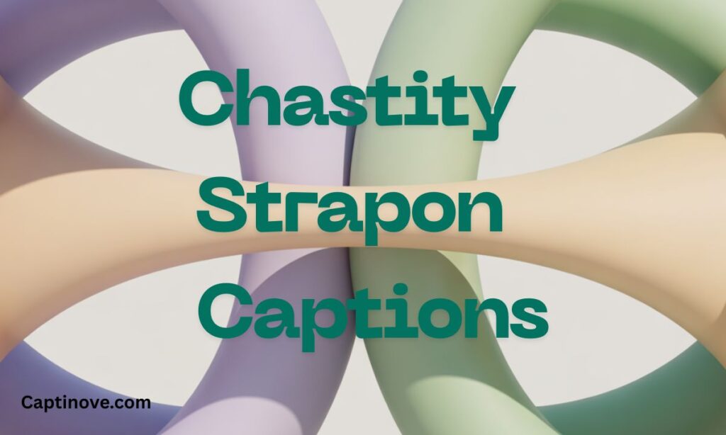 Chastity Strapon Captions