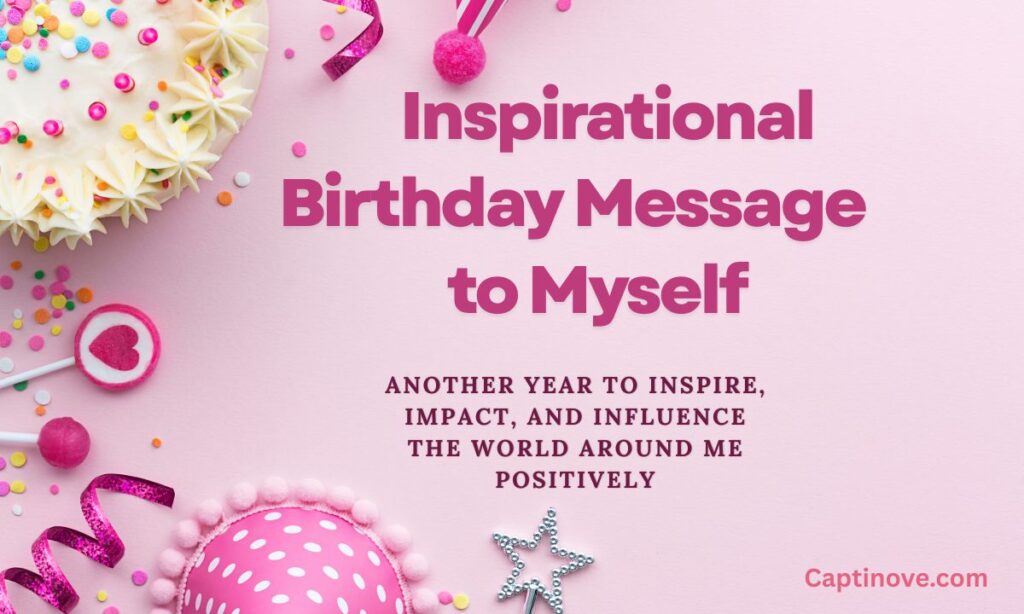 Inspirational Birthday Message to Myself