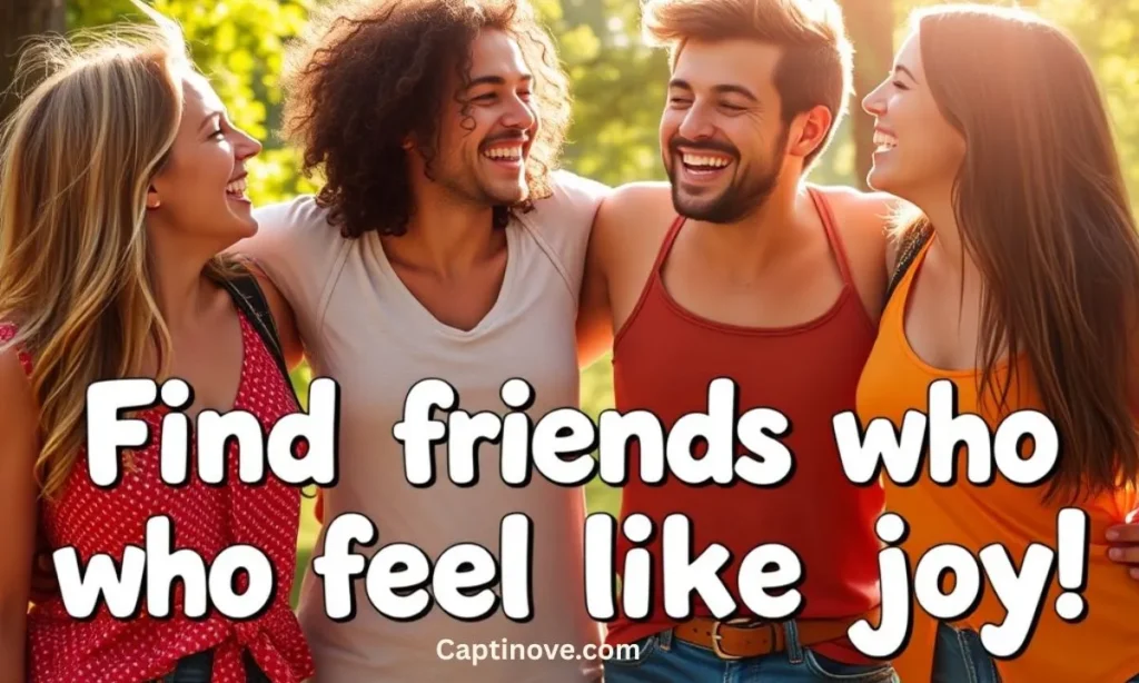 Joi Captions for Friends & Squad Goals