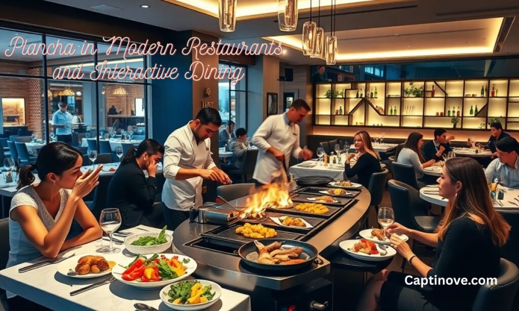 Plancha in Modern Restaurants and Interactive Dining