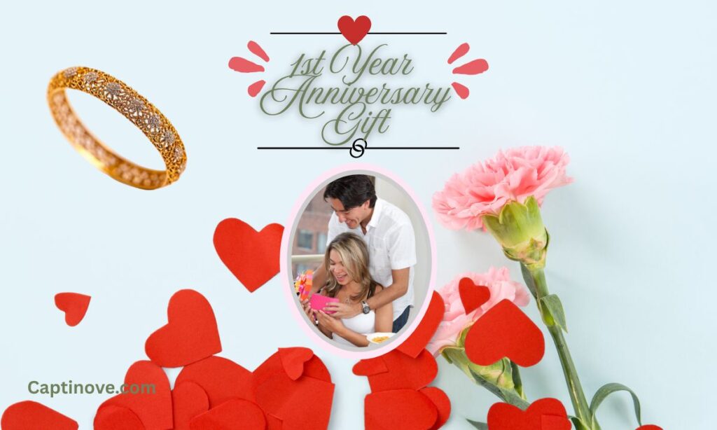 1st Year Anniversary Gift