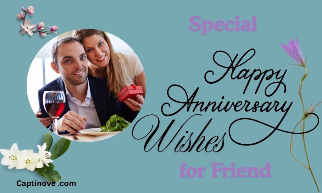 Special Happy Anniversary Wishes for Friend (1)