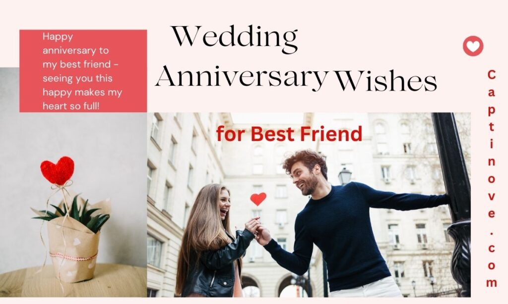 Wedding Anniversary Wishes for Best Friend