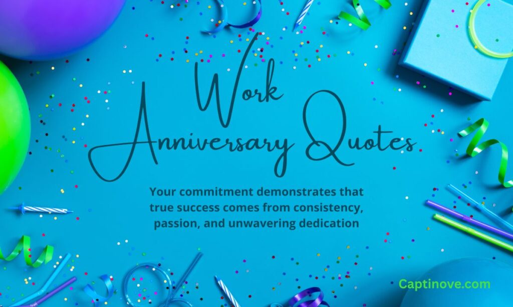 Work Anniversary Quotes