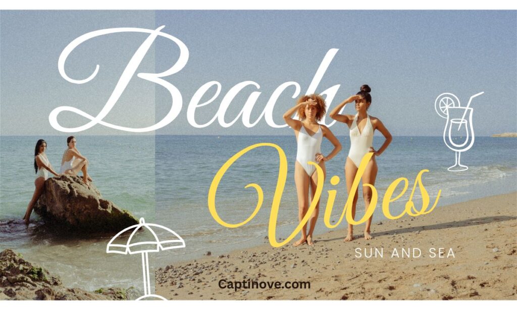 _Beach Captions For Every Summer Vibe
