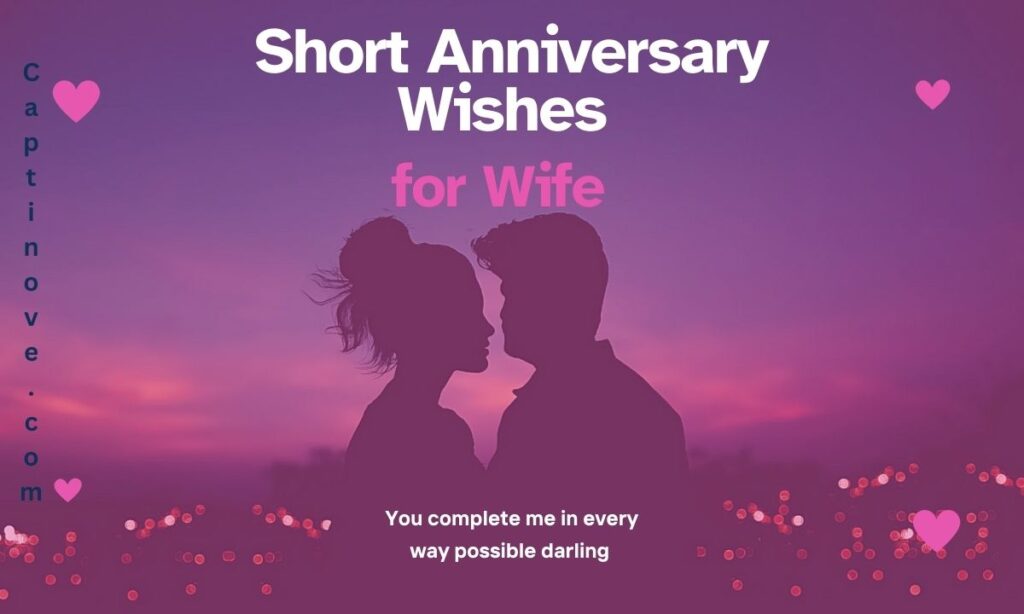 Short Anniversary Wishes for Wife