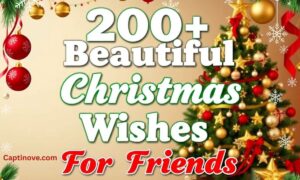 200+ Beautiful Christmas Wishes For Friends