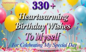 330+ Heartwarming Birthday Wishes To Myself For Celebrating My Special Day