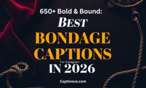 Best Bondage Captions For Instagram In 2026