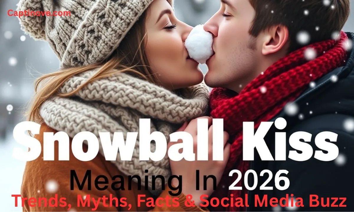 Snowball Kiss Meaning In 2026