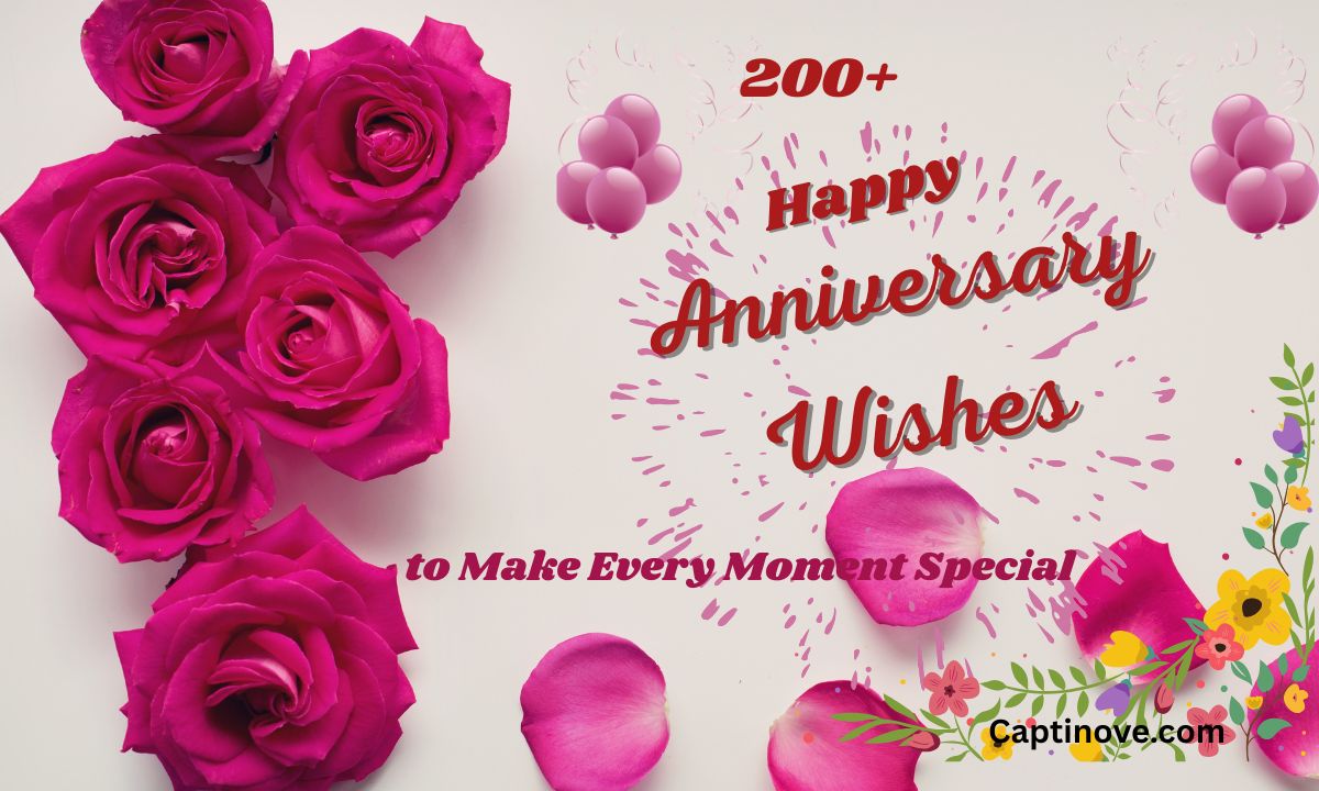 200+ Happy Anniversary Wishes to Make Every Moment Special