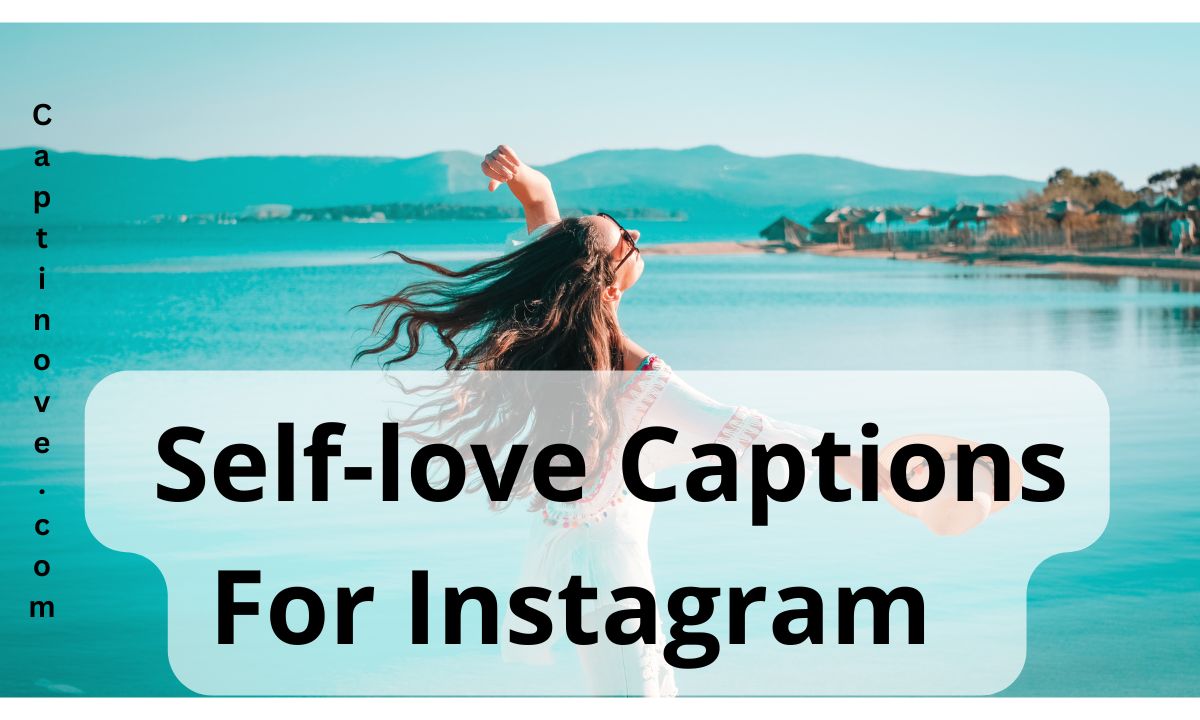 Self Love Captions For Instagram